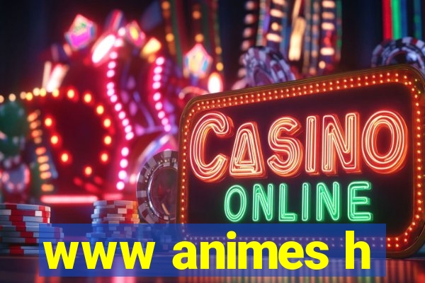 www animes h